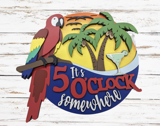 It's 5 O'Clock Somewhere Door Sign